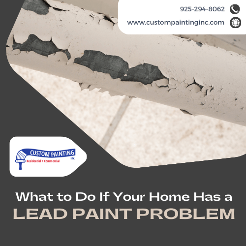 What to Do If Your Home Has a Lead Paint Problem