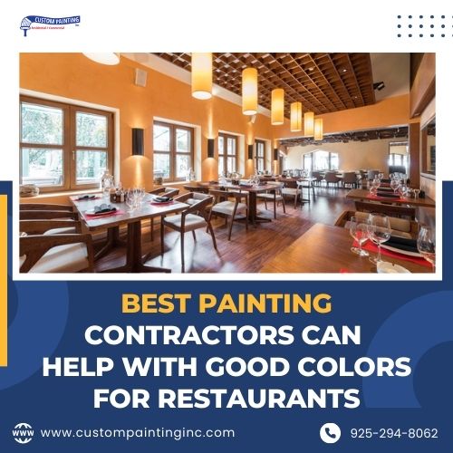 Best Painting Contractors Can Help with Good Colors for-Restaurants